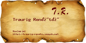 Traurig Renátó névjegykártya
